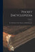 Pocket Encyclopedia: Or, a Dictionary of Arts, Sciences, and Polite Literature; Volume 2 by Anonymous