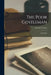 The Poor Gentleman: A Comedy by George Colman