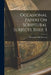 Occasional Papers On Scriptural Subjects, Issue 3 by Benjamin Wills Newton