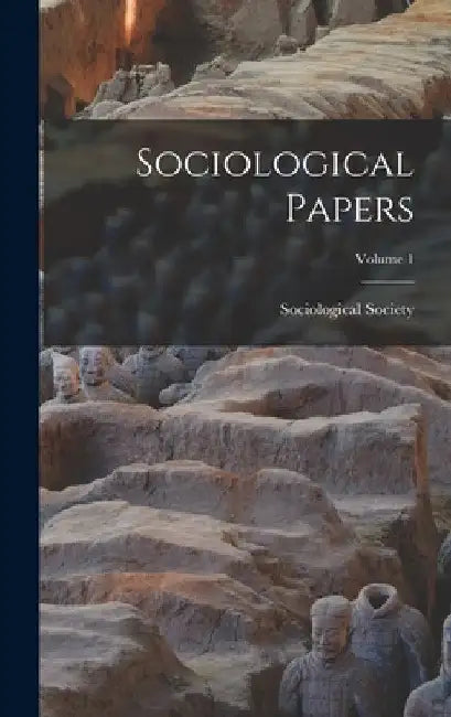 Sociological Papers; Volume 1 by Sociological Society