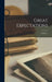 Great Expectations; Volume 1 by Anonymous