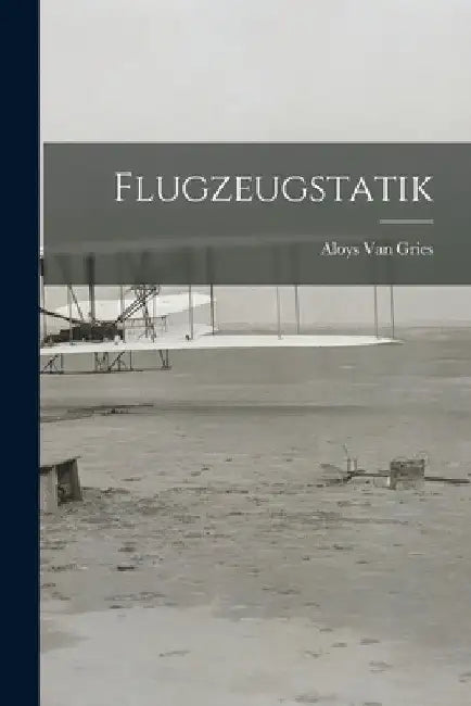 Flugzeugstatik by Aloys Van Gries