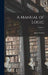 A Manual of Logic; Volume 2 by James Welton
