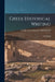 Greek Historical Writing; and, Apollo by Ulrich Von Wilamowitz Moellendorff