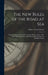 The New Rules of the Road at Sea: Being the Regulations for Preventing Collisions at Sea, 1897. With Explanatory Notes and Observations On the Law Rel by Hubert Stuart Moore