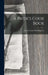A Bride's Cook Book by Pacific Coast Publishing Co