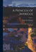 A Princess of Intrigue: Anne Geneviève De Bourbon, Duchesse De Longueville, and Her Times; Volume 1 by Hugh Noel Williams