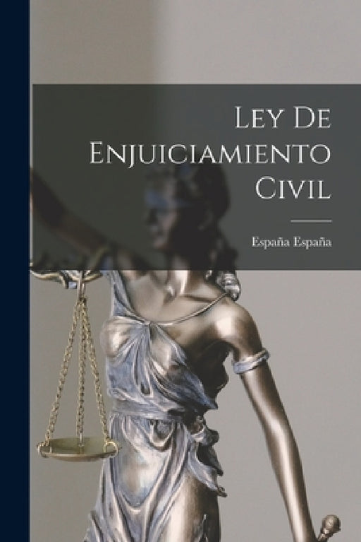 Ley De Enjuiciamiento Civil by España España
