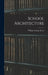 School Architecture by William George Bruce
