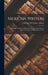 Mexican Writers; a Catalogue of Books in the University of Arizona Library, With a Synopses and Biographical Notes by University of Arizona Library