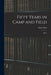 Fifty Years in Camp and Field: Diary by Ethan Allen 1798-1870 Hitchcock