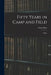 Fifty Years in Camp and Field: Diary by Ethan Allen 1798-1870 Hitchcock