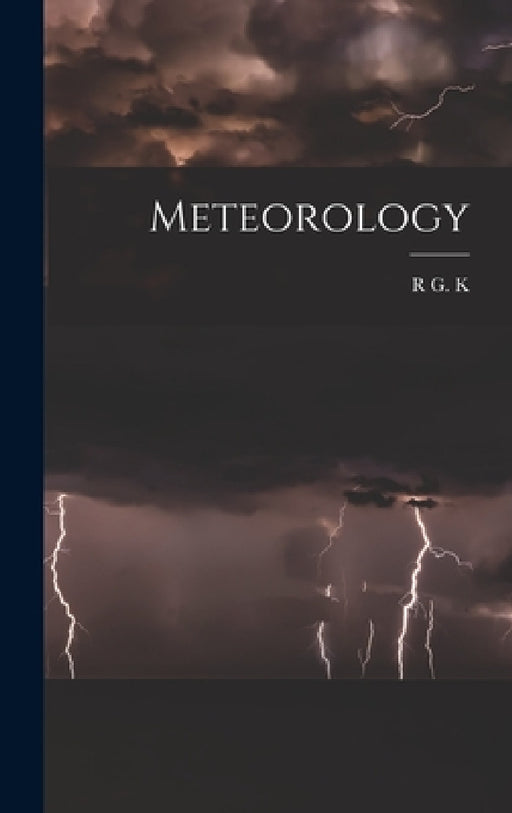 Meteorology by R. G. K. B. 1875 Lempfert