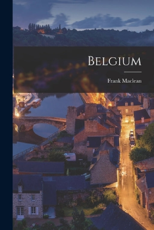 Belgium by Frank MacLean