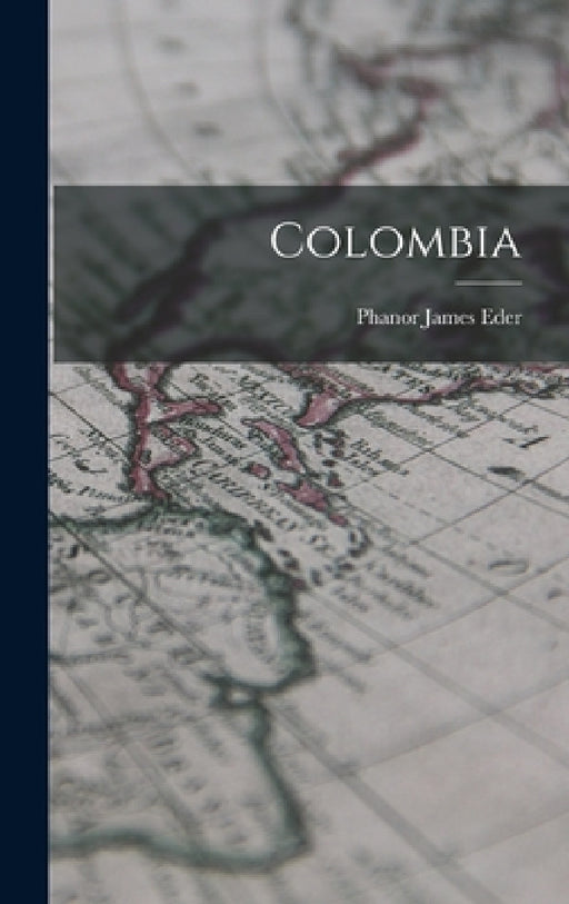Colombia by Phanor James Eder