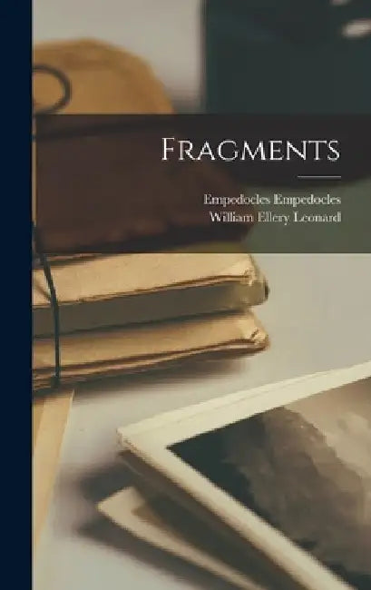 Fragments by William Ellery Leonard
