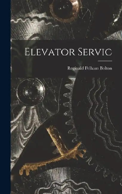 Elevator Servic by Reginald Pelham Bolton