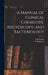 A Manual of Clinical Chemistry, Microscopy, and Bacteriology by M. Klopstock