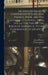 Sir John Froissart's Chronicles of England, France, Spain, and the Adjoining Countries, From the Latter Part of the Reign of Edward II. to the Coronat by Thomas Johnes, Jean Froissart