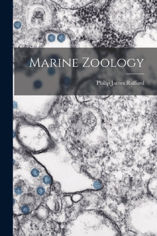 Marine Zoology by Philip James Rufford