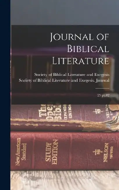 Journal of Biblical Literature: 29 pt.02 by Society of Biblical Literature and Ex