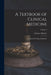 A Textbook of Clinical Medicine: A Textbook Of Clinical Medicine; Volume 2 by Clarence Bartlett