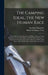 The Camping Ideal, the new Human Race; a Brief Survey of the Summer and Winter Outdoor Camp Movement in the United States, With Particular Reference t by Henry Wellington Wack