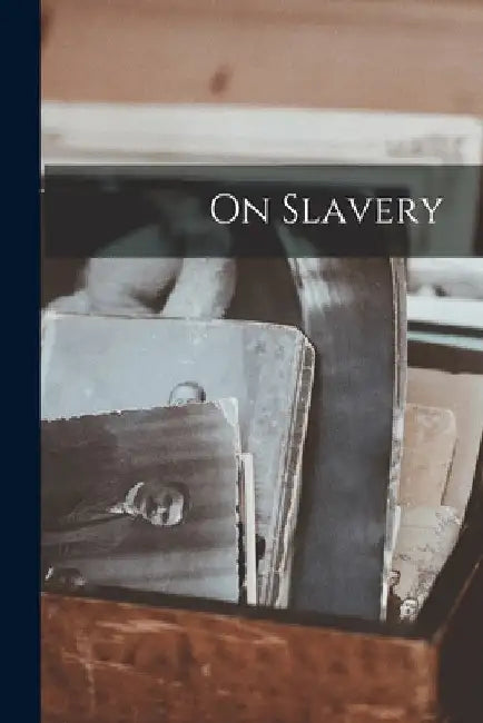 On Slavery by Anonymous