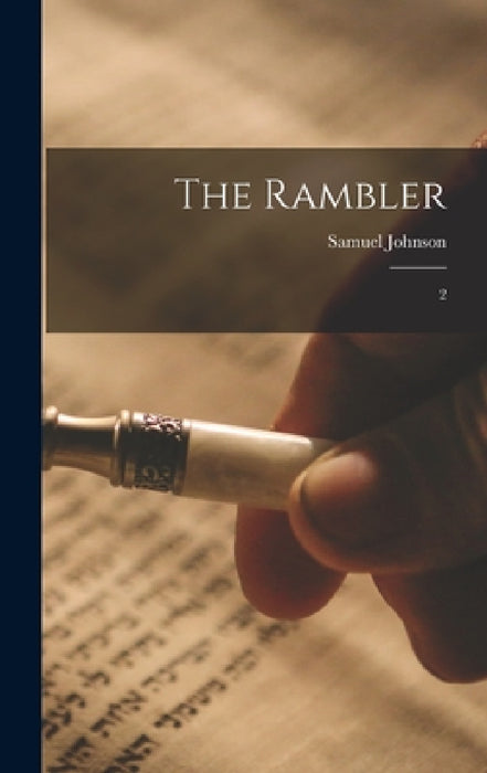 The Rambler: 2 by Samuel Johnson