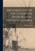 Archaeology of the Thompson River Region, British Columbia by Harlan I. Smith