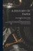 A History Of Paper: Its Genesis And Its Revelations, Origin And Manufacture, Utility And Commercial Value Of An Indispensable Staple Of Th by Joseph Edward Adams Smith
