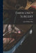 Emergency Surgery by John William Sluss