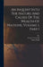 An Inquiry Into The Nature And Causes Of The Wealth Of Nations, Volume 1, Part 1 by Adam Smith