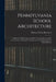 Pennsylvania School Architecture: A Manual Of Directions And Plans For Grading, Locating, Construction, Heating Ventilating And Furnishing Common Scho by Thomas Henry Burrowes