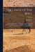 The Lands Of The Bible: Visited And Described In An Extensive Journey Undertaken With Special Reference To The Promotion Of Biblical Research by John Wilson