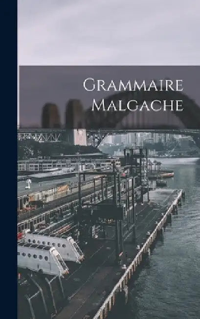 Grammaire Malgache by Anonymous