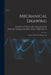 Mechanical Drawing; Outline Of Course Engineering by Frank Lowell [From Old Cata Kennedy