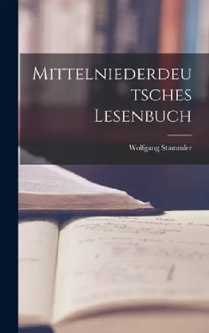 Mittelniederdeutsches Lesenbuch by Wolfgang Stammler