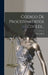 Código De Procedimientos Civiles... by Costa Rica