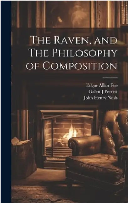 The Raven, and The Philosophy of Composition by Poe, Edgar Allan