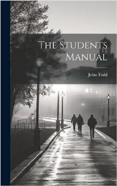The Students Manual by Todd, John