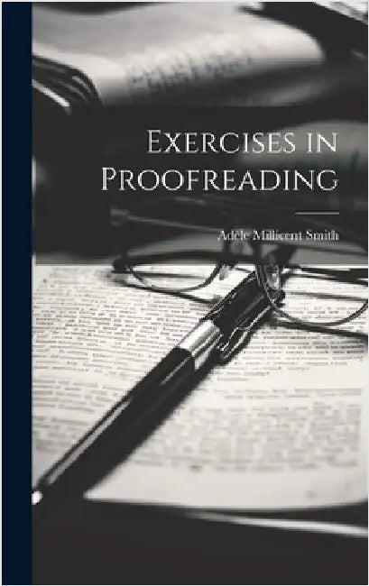 Exercises in Proofreading by Smith, Adèle Millicent