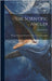 The Scientific Angler: Being a General and Instructive Work on Artistic Angling by Foster, David