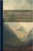 The Deerslayer: Or, The First War-path. A Tale by Cooper, James Fenimore