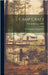 Camp Craft: Modern Practice and Equipment by Miller, Warren Hastings