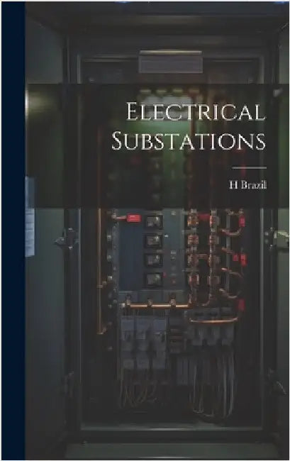 Electrical Substations by H Brazil