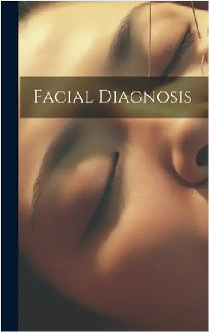 Facial Diagnosis by Anonymous