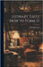 Literary Taste How to Form It by Bennett, Arnold