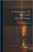 A Manual Of Private Devotions by Lancelot Andrewes (Bp of Winchester )