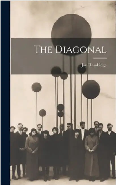 The Diagonal by Hambidge, Jay 1867-1924